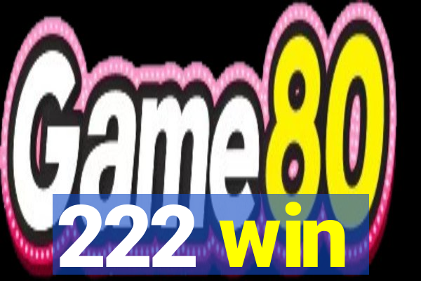 222 win